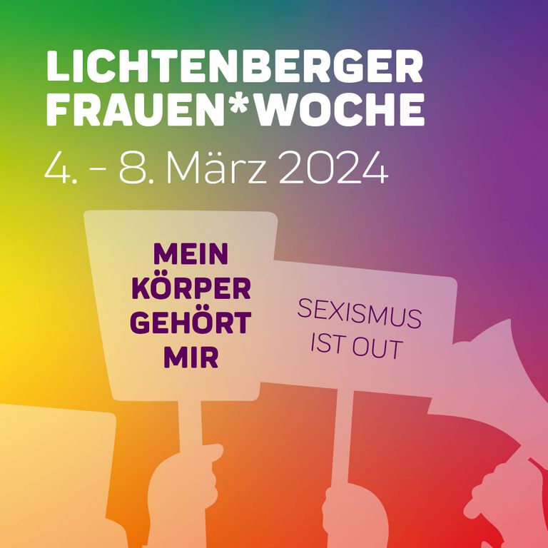 Lichtenberger Frauen*woche - Lichtenberg in Frauenhand – Teilhabe jetzt